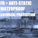 FR + ANTI-STATIC +WATERPROOF + CHEMICAL PROTECTION 